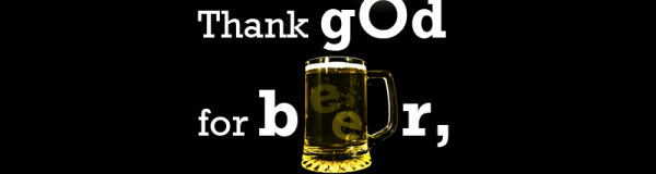Thank_God_For_Beer_by_rynja